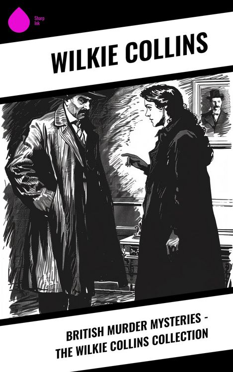 Produktbild: British Murder Mysteries - The Wilkie Collins Collection