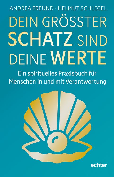 Produktbild: Dein gr&ouml;&szlig;ter Schatz sind deine Werte
