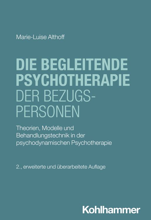 Produktbild: Die begleitende Psychotherapie der Bezugspersonen