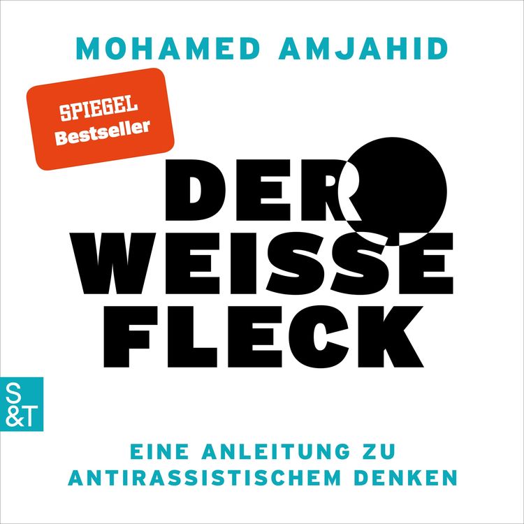 Produktbild: Der wei&szlig;e Fleck - Eine Anleitung zu antirassistischem Denken