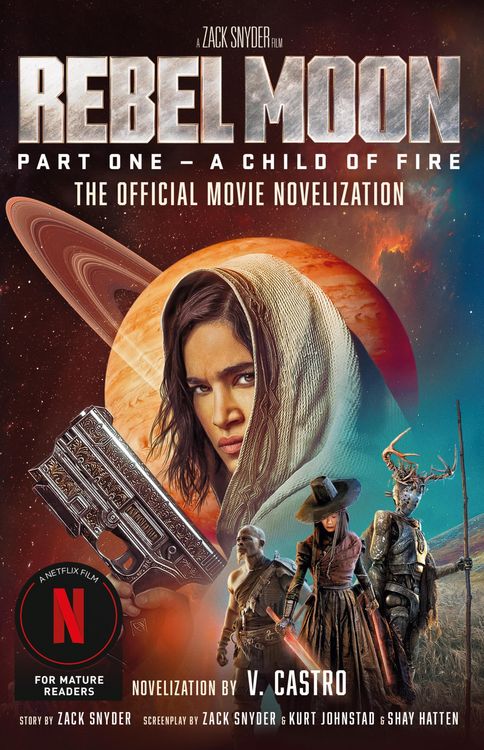 Produktbild: Rebel Moon Part One - A Child Of Fire: The Official Novelization