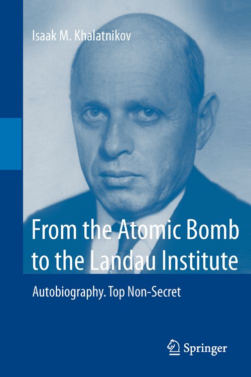 Produktbild: From the Atomic Bomb to the Landau Institute