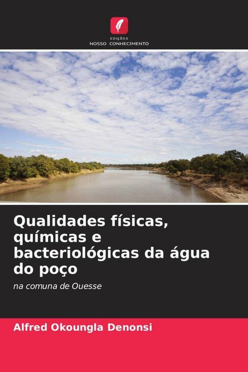 Produktbild: Qualidades f&iacute;sicas, qu&iacute;micas e bacteriol&oacute;gicas da &aacute;gua do po&ccedil;o