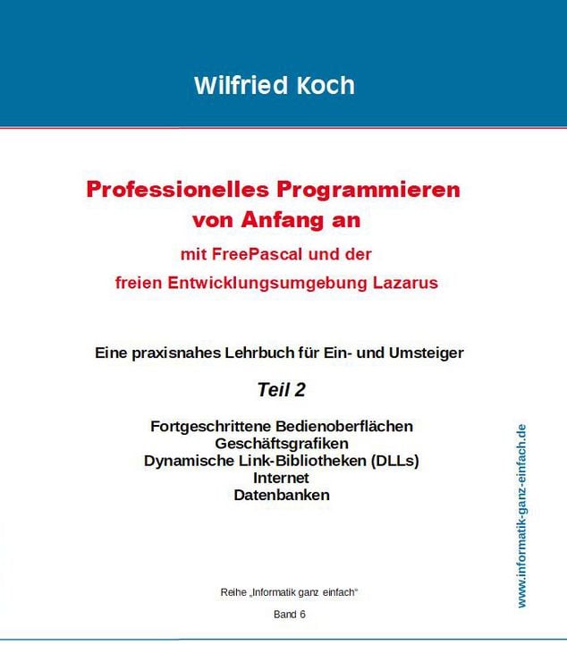 Produktbild: Professionelles Programmieren von Anfang an: Mit Free Pascal und der freien Entwicklungsumgebung Lazarus