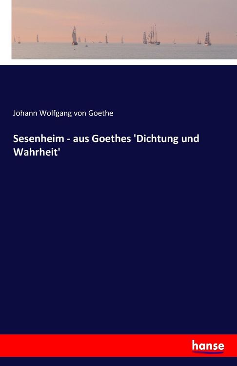 Produktbild: Sesenheim - aus Goethes 'Dichtung und Wahrheit'