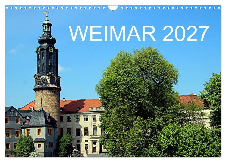 Produktbild: Weimar 2027 (Wandkalender 2027 DIN A3 quer), CALVENDO Monatskalender