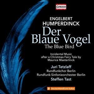 Produktbild: Engelbert Humperdinck: Der Blaue Vogel