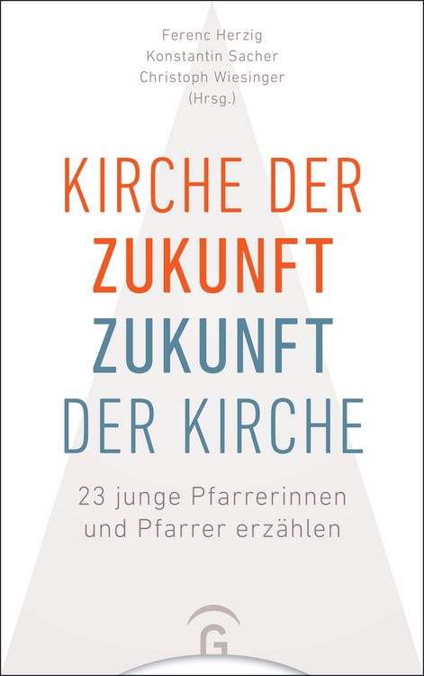 Produktbild: Kirche der Zukunft &ndash; Zukunft der Kirche