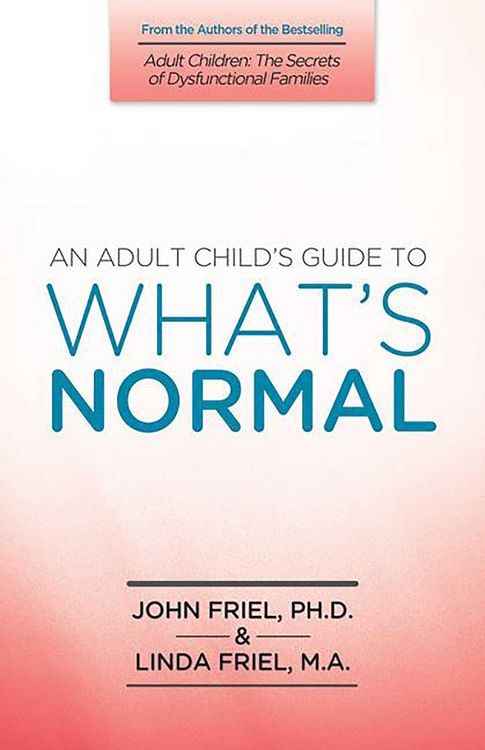 Produktbild: An Adult Child's Guide to What's Normal