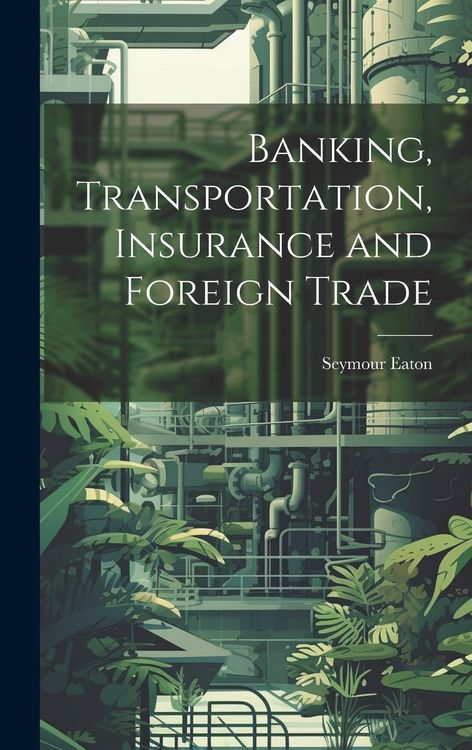 Produktbild: Banking, Transportation, Insurance and Foreign Trade