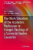 Produktbild: The Work Situation of the Academic Profession in Europe: Findings of a Survey in Twelve Countries