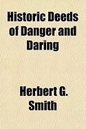 Produktbild: Historic Deeds of Danger and Daring