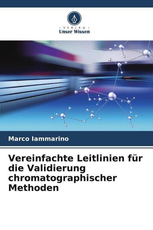 Produktbild: Vereinfachte Leitlinien f&uuml;r die Validierung chromatographischer Methoden