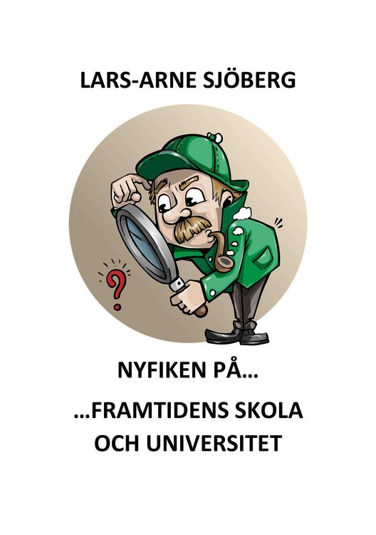 Produktbild: Nyfiken p&aring; framtidens skola och universitet