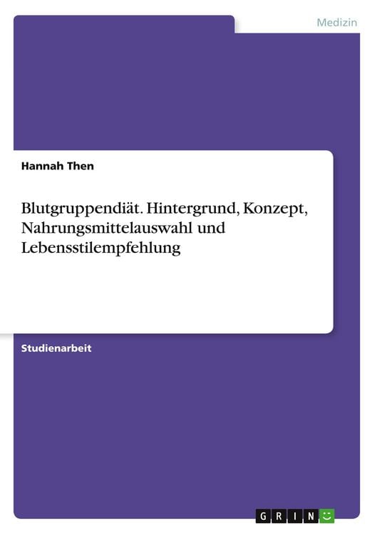 Produktbild: Blutgruppendi&auml;t. Hintergrund, Konzept, Nahrungsmittelauswahl und Lebensstilempfehlung