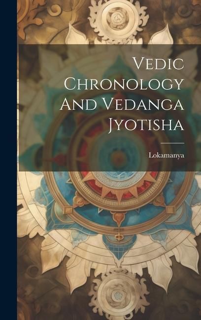 Produktbild: Vedic Chronology And Vedanga Jyotisha