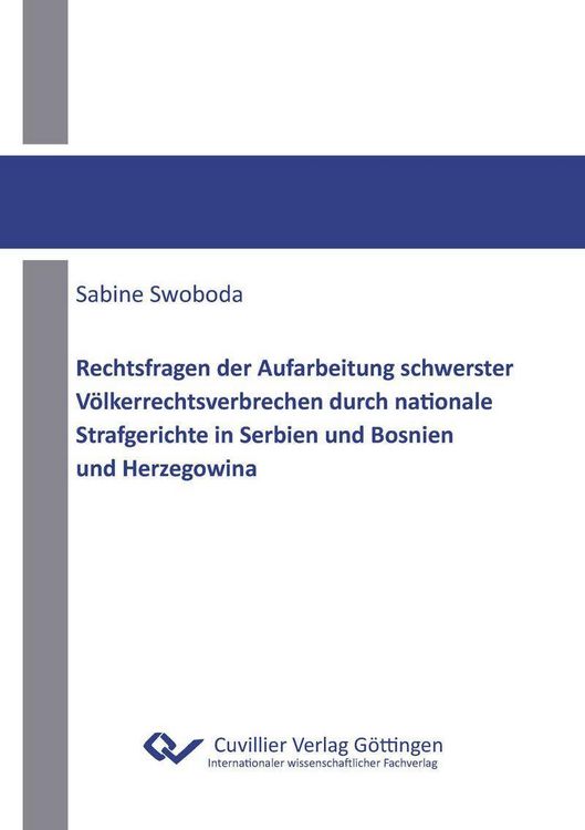 Produktbild: Rechtsfragen der Aufarbeitung schwerster V&ouml;lkerrechtsverbrechen durch nationale Strafgerichte in Serbien und Bosnien und Herzegowina