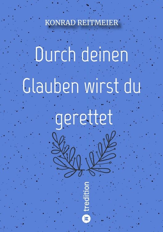 Produktbild: Durch deinen Glauben wirst du gerettet