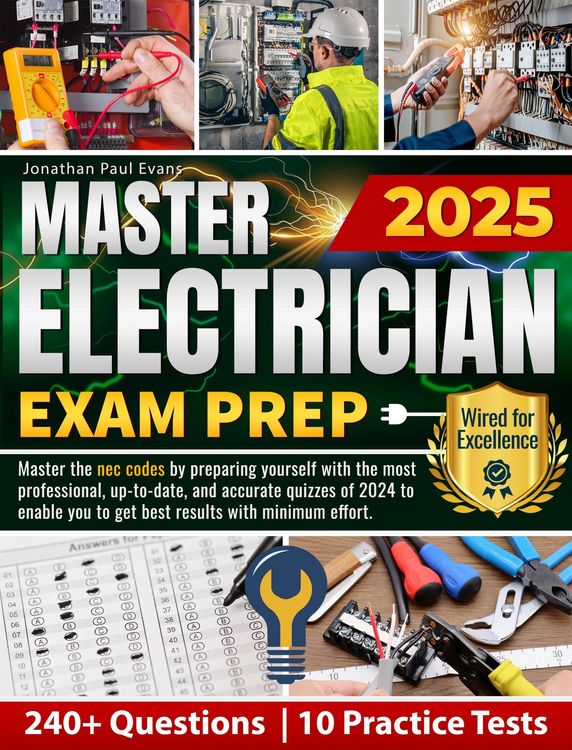 Produktbild: Master Electrician Exam Prep: Master the NEC Codes by Preparing Yourself with the Most Professional, Up-to-Date, and Accurate Quizzes of 2025