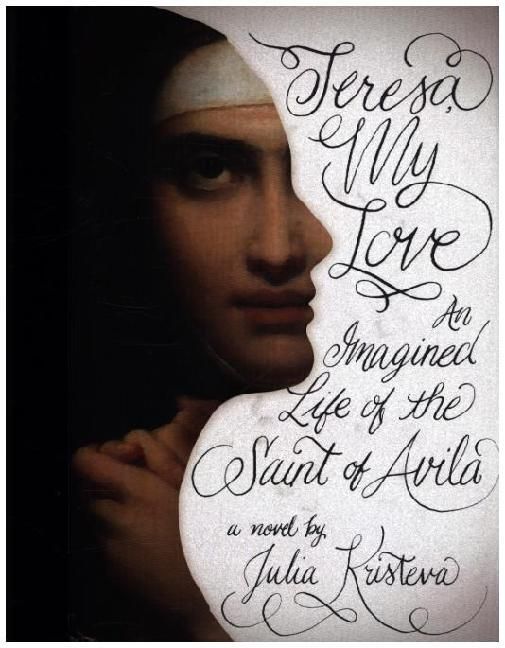 Produktbild: Kristeva, J: Teresa, My Love