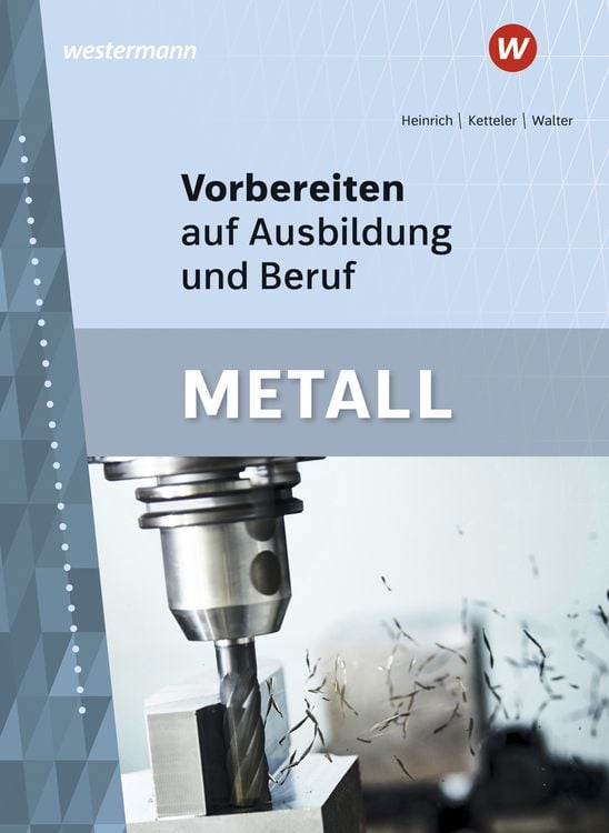 Produktbild: Vorbereiten auf Ausbildung und Beruf. Metall Schulbuch