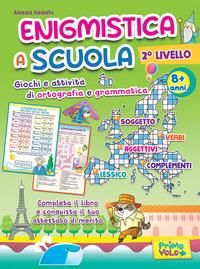 Produktbild: Enigmistica a scuola. 2&deg; livello. Giochi e attivit&agrave; di ortografia e grammatica. 8+ anni