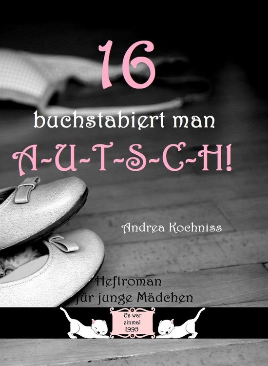Produktbild: 16 buchstabiert man A-U-T-S-C-H!