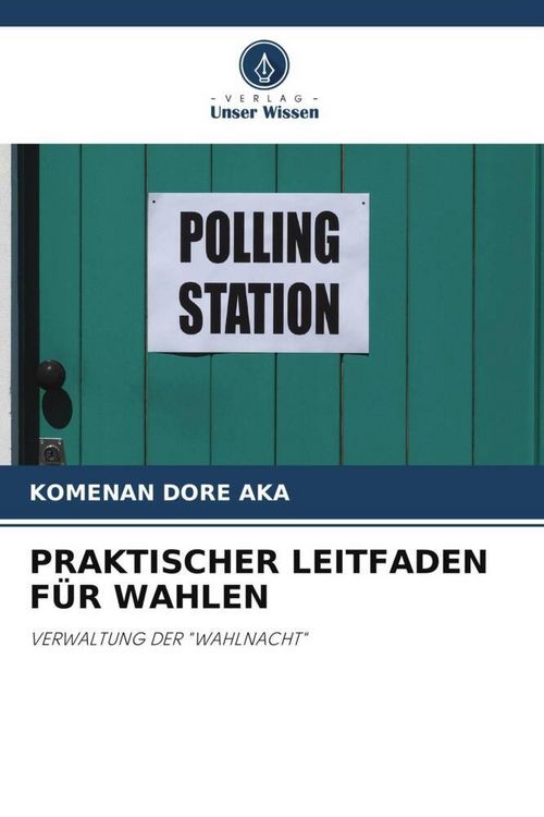 Produktbild: Praktischer Leitfaden f&uuml;r Wahlen