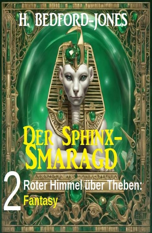 Produktbild: Roter Himmel &uuml;ber Theben: Fantasy: Der Sphinx Smaragd 2
