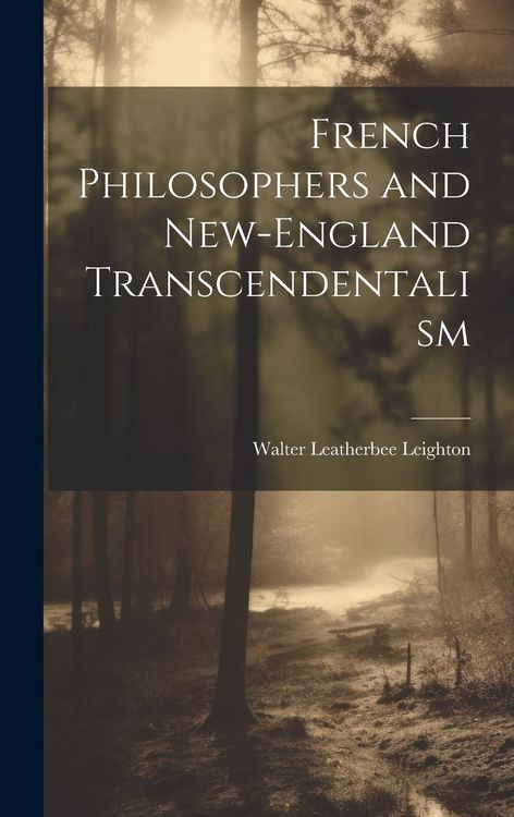 Produktbild: French Philosophers and New-England Transcendentalism