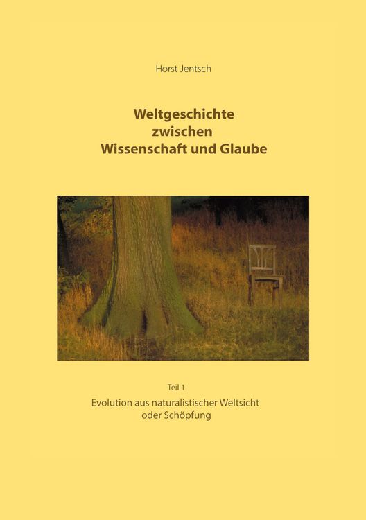 Produktbild: Weltgeschichte zwischen Wissenschaft und Glaube Teil 1