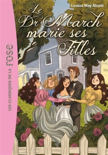Produktbild: Le docteur March marie ses filles