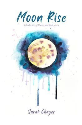 Produktbild: Moon Rise - A Collection of Poems and Illustrations About Mental Health