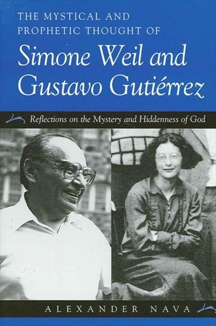 Produktbild: The Mystical and Prophetic Thought of Simone Weil and Gustavo Guti&eacute;rrez