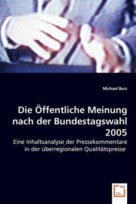 Produktbild: Burs, M: Die &Ouml;ffentliche Meinung nach der Bundestagswahl 200
