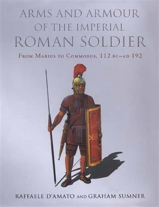 Produktbild: Arms and Armour of the Imperial Roman Soldier