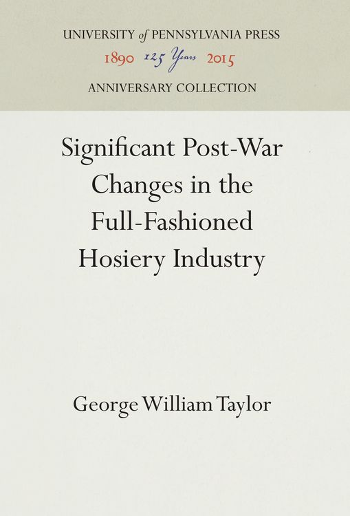 Produktbild: Significant Post-War Changes in the Full-Fashioned Hosiery Industry