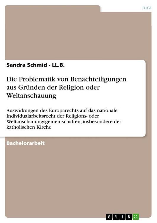Produktbild: Die Problematik von Benachteiligungen aus Gr&uuml;nden der Religion oder Weltanschauung