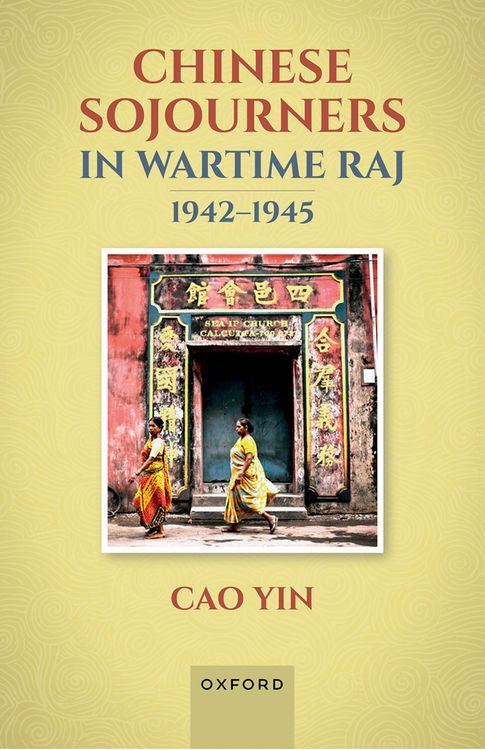 Produktbild: Chinese Sojourners in Wartime Raj, 1942-45