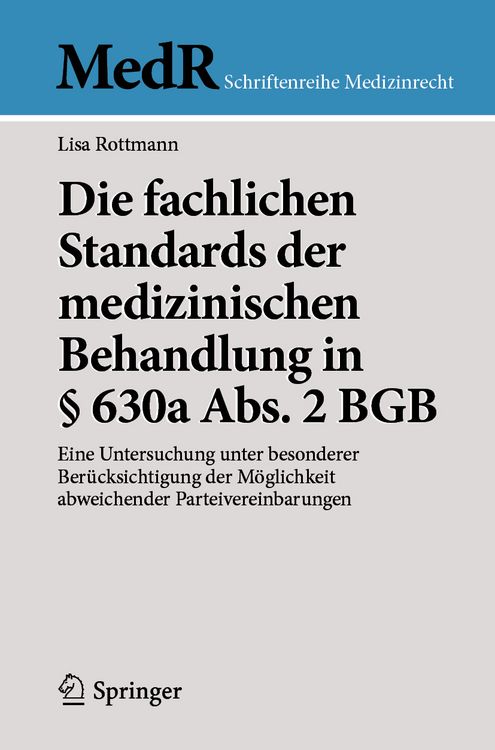Produktbild: Die fachlichen Standards der medizinischen Behandlung in &sect; 630a Abs. 2 BGB