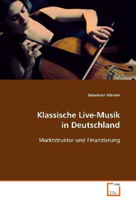 Produktbild: M&uuml;nzer Sebastian: Klassische Live-Musik in Deutschland