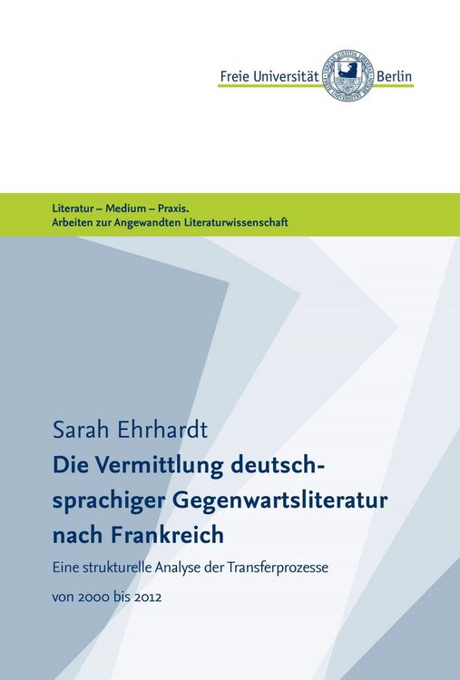 Produktbild: Die Vermittlung deutschsprachiger Gegenwartsliteratur nach Frankreich