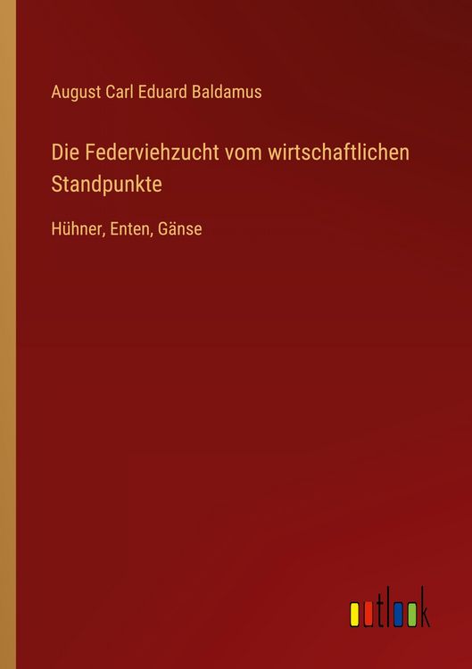 Produktbild: Die Federviehzucht vom wirtschaftlichen Standpunkte