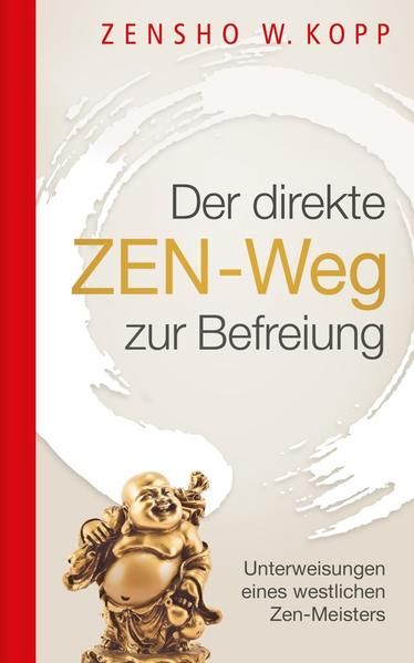 Produktbild: Der direkte ZEN-Weg zur Befreiung