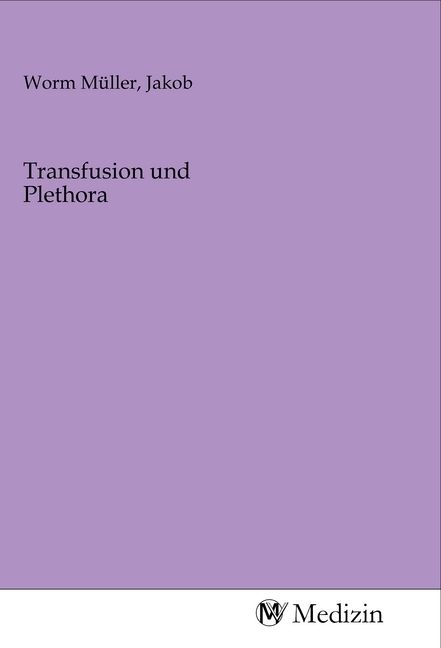 Produktbild: Transfusion und Plethora