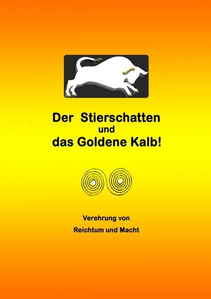 Produktbild: Der Stierschatten und das Goldene Kalb