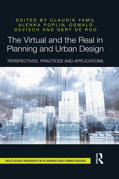 Produktbild: The Virtual and the Real in Planning and Urban Design