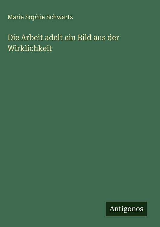 Produktbild: Die Arbeit adelt ein Bild aus der Wirklichkeit