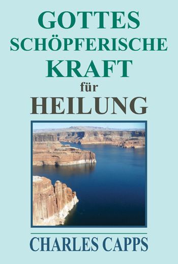 Produktbild: Gottes sch&ouml;pferische Kraft f&uuml;r Heilung