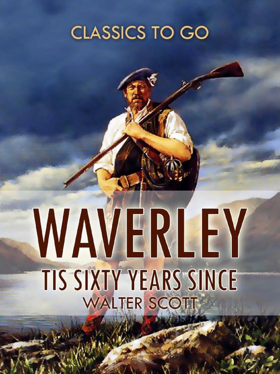 Produktbild: Waverley; Or, 'Tis Sixty Years Since